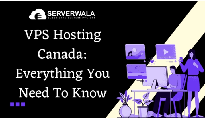 VPS Hosting Canada: Everything You Need To Know